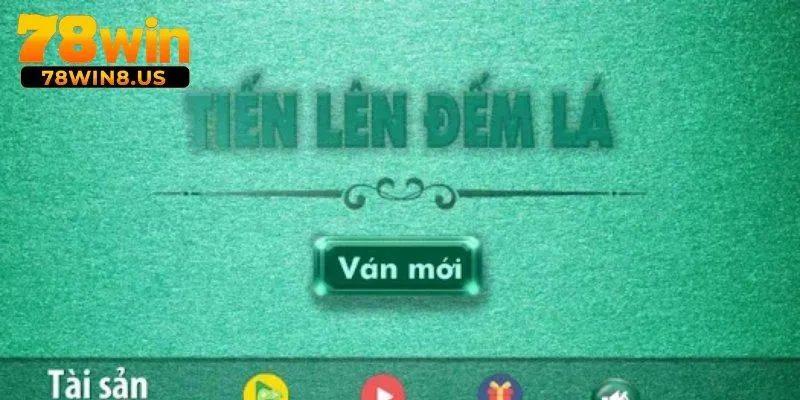 Tiến Lên Đếm Lá – Đấu Trí Đỉnh Cao Cùng Bet Thủ 78WIN 2 Tìm hiểu nét về Tiến Lên Đếm Lá tại 78WIN